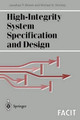 High-Integrity System Specification and Design by Jonathan P. Bowen 9783540762263