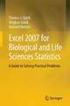 Excel 2007 for Biological and Life Sciences Statistics: A Guide to Solving Practical Problems by Thomas J. Quirk 9781461460022