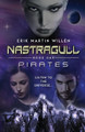 Nastragull: Pirates by Erik Martin Willen 9789198809008