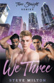 We Three by Steve Milton 9798215476246