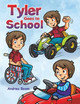 Tyler Goes to School by Andrea Beam 9798886934038