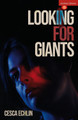 Looking for Giants by Cesca Echlin 9781350557130