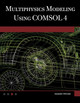 Multiphysics Modeling Using COMSOL 4 by Roger W. Pryor 9781936420094
