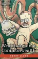 Wealth Against Commonwealth by Henry Lloyd 9798891350724