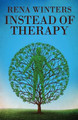 Instead Of Therapy by Rena Winters 9784867529973