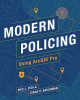 Modern Policing Using ArcGIS Pro by Eric L. Piza