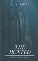 The Hunted by L N White 9798223033998