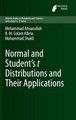 Normal and Students t Distributions and Their Applications by Mohammad Ahsanullah 9789462390607