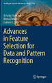 Advances in Feature Selection for Data and Pattern Recognition by Urszula Stanczyk 9783319675879