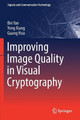 Improving Image Quality in Visual Cryptography by Bin Yan 9789811382918