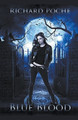 Blue Blood by Richard Poche 9798224058075