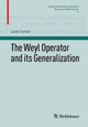 The Weyl Operator and its Generalization by Leon Cohen 9783034802932