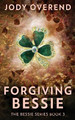 Forgiving Bessie by Jody Overend 9784824183675