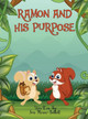 Ramon and His Purpose by Iris Moses-Bethell 9781088022825