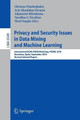 Privacy and Security Issues in Data Mining and Machine Learning: International ECML/PKDD Workshop, PSDML 2010, Barcelona, Spain, September 24, 2010. Revised Selected Papers by Christos Dimitrakakis 9783642198953