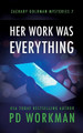 Her Work was Everything by P D Workman 9781989415221
