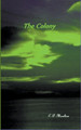 The Colony by C D Moulton 9798201263355