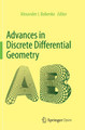 Advances in Discrete Differential Geometry by Alexander I. Bobenko 9783662570616