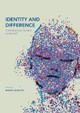 Identity and Difference: Contemporary Debates on the Self by Rafael Winkler 9783319820989