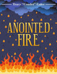 Anointed Fire by Tracy Condet Coles 9781483497747