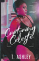 Capturing Celeste by T Ashley 9798201376048