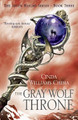 The Gray Wolf Throne (The Seven Realms Series, Book 3) by Cinda Williams Chima