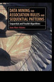 Data Mining for Association Rules and Sequential Patterns: Sequential and Parallel Algorithms by Jean-Marc Adamo 9781461265115