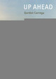Up Ahead by Gordon Carrega 9783735757531