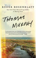 Thomas Murphy: A Novel by Roger Rosenblatt