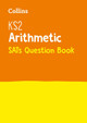 KS2 Maths - Arithmetic SATs Question Book: for the 2020 tests (Collins KS2 SATs Practice) by Collins KS2