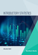 Introductory Statistics by Alandra Kahl 9789815123159