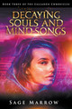 Decaying Souls and Mind-Songs by Sage Marrow 9798223891277