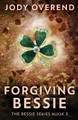 Forgiving Bessie by Jody Overend 9784824183668