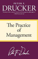The Practice of Management by Peter F Drucker