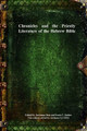 Chronicles and the Priestly Literature of the Hebrew Bible by Jaeyoung Jeon 9781773564883