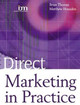 Direct Marketing in Practice Matthew Housden 9780750624282