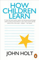 How Children Learn by John Holt