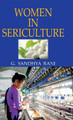 Women in Sericulture by G. Sandhya Rani 9788183560986