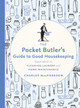 The Pocket Butler's Guide To Good Housekeeping by Charles MacPherson