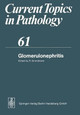 Glomerulonephritis by E. Grundmann 9783642662232