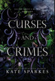 Curses and Crimes by Kate Sparkes 9781989614105