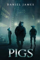 Pigs by Daniel James 9781680681475