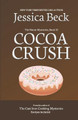 Cocoa Crush by Jessica Beck 9798201117399