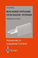 Bounded Dynamic Stochastic Systems: Modelling and Control by Hong Wang 9781852331870