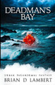 Deadman's Bay by Brian D Lambert 9781916056336