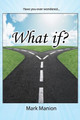 What if? by Mark Manion 9781593309862