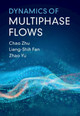 Dynamics of Multiphase Flows by Chao Zhu 9781108473743