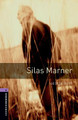 Oxford Bookworms Library: Level 4:: Silas Marner by George Eliot