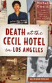 Death at the Cecil Hotel in Los Angeles by Dale Richard Perelman 9781540252098