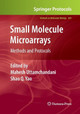 Small Molecule Microarrays: Methods and Protocols by Mahesh Uttamchandani 9781493958153